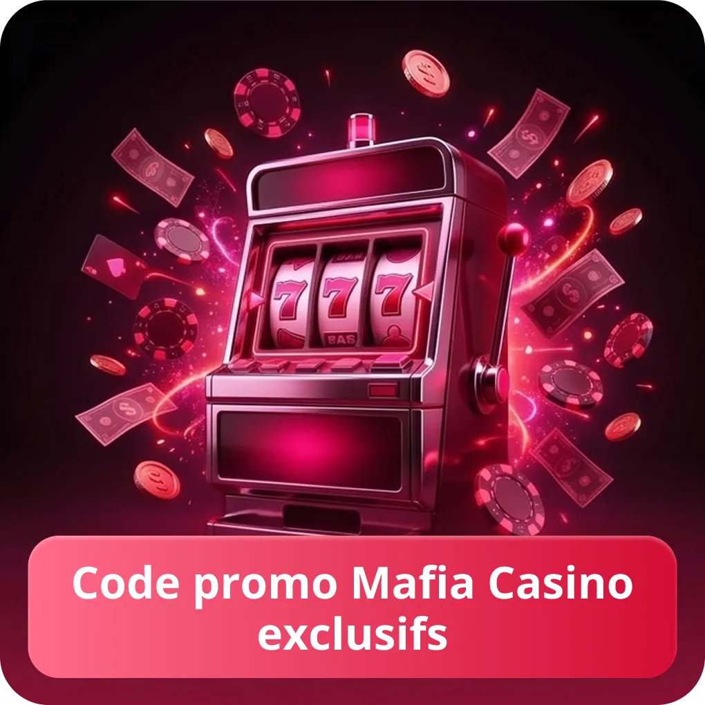Code promo Mafia Casino exclusifs